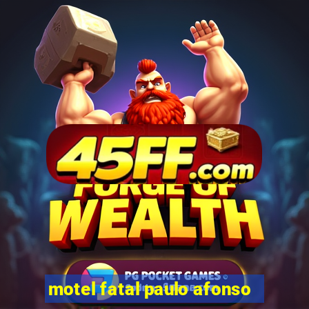 motel fatal paulo afonso